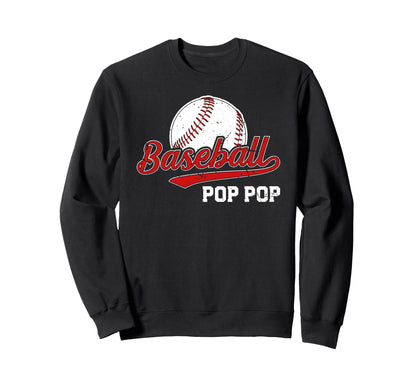 Baseball Pop Pop Baseball Sweatshirt - Fun Novelty Design for Adults - T-Shirt, Sweatshirt, Hoodie