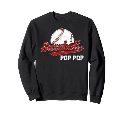 Baseball Pop Pop Baseball Sweatshirt - Fun Novelty Design for Adults - T-Shirt, Sweatshirt, Hoodie