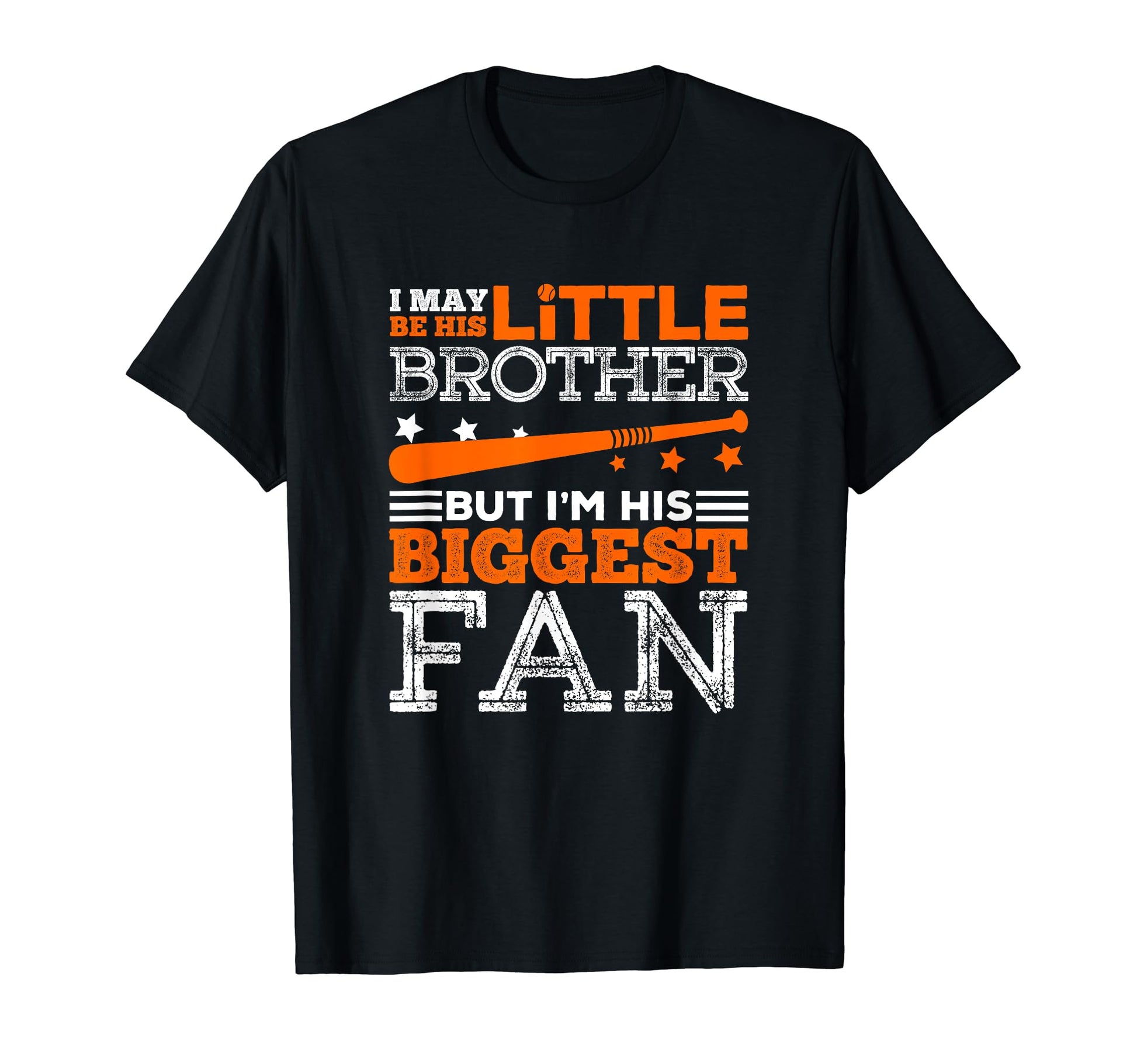 I May Be His Little Brother But Im T-Shirt - Streetwear Style Men Women - T-Shirt, Sweatshirt, Hoodie