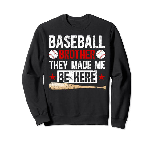 Baseball Brother Funny Baseball Sweatshirt - Custom Art Print for Adults - T-Shirt, Sweatshirt, Hoodie