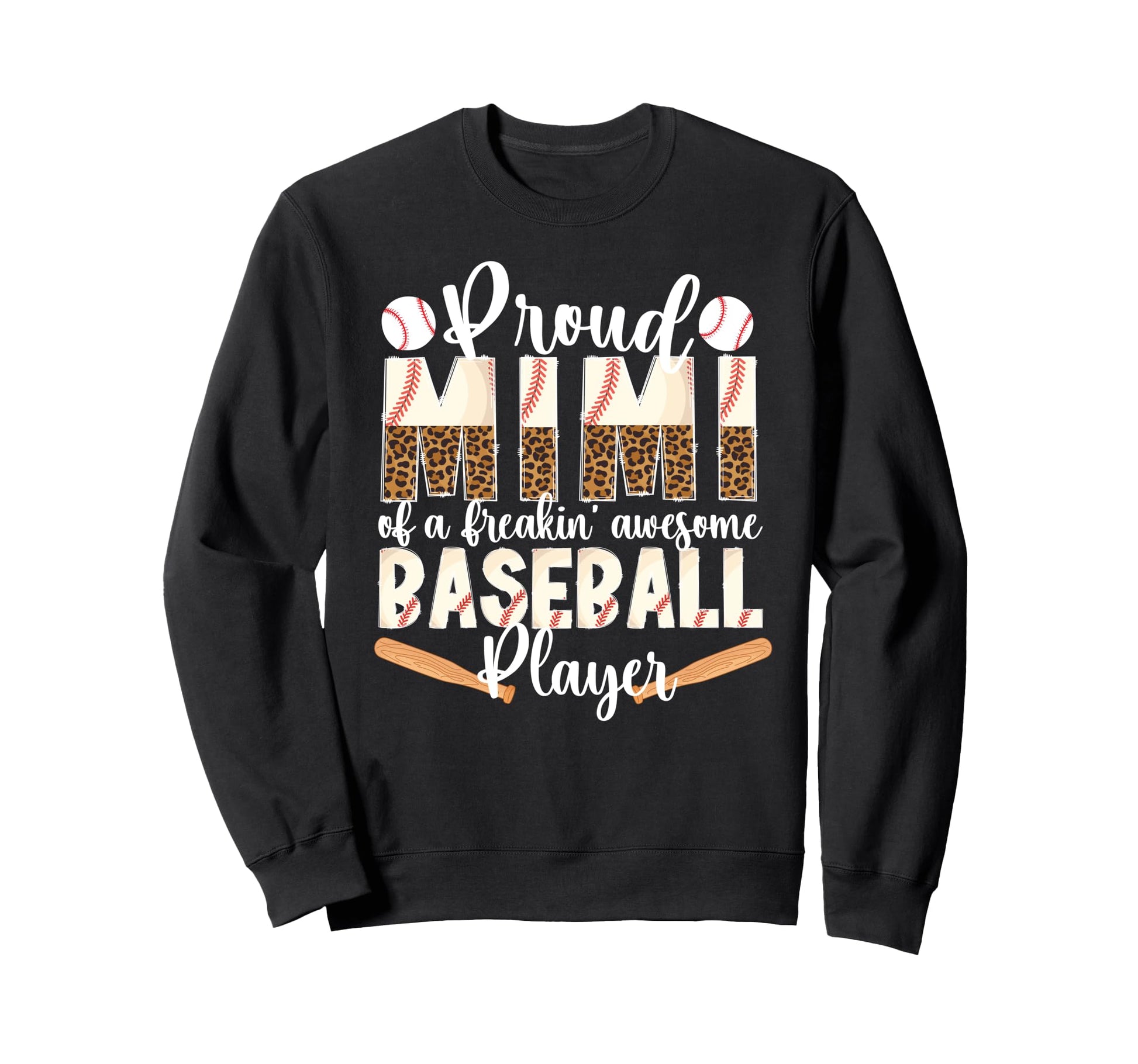 Proud Mimi Baseball Player Mimi Sweatshirt - Fun Novelty Design Men Women - T-Shirt, Sweatshirt, Hoodie
