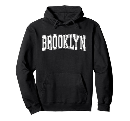Brooklyn Ny New York Usa Sports Varsity Hoodie - Trendy Graphic Unisex - T-Shirt, Sweatshirt, Hoodie
