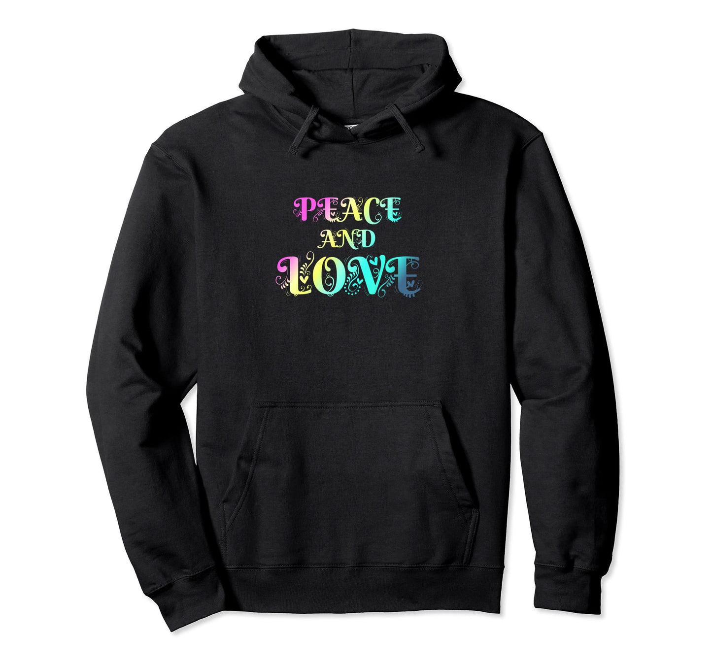 Make Peace Not War Colorful Peace Hoodie - Fun Novelty Design for Adults - T-Shirt, Sweatshirt, Hoodie