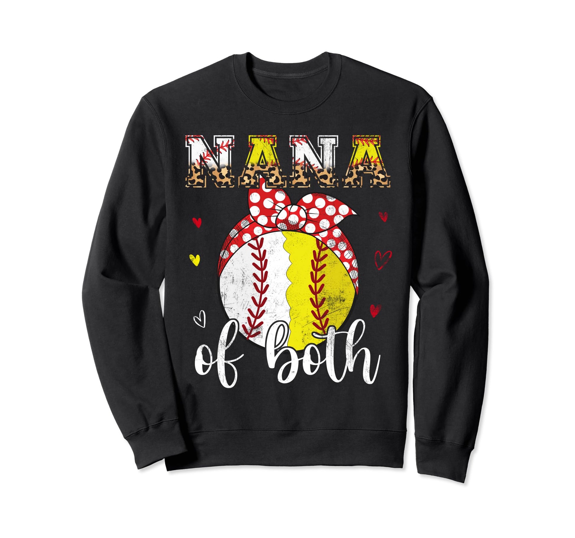 Nana Both Baseball Softball Sweatshirt - Fun Novelty Design Men Women - T-Shirt, Sweatshirt, Hoodie