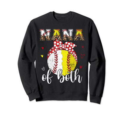 Nana Both Baseball Softball Sweatshirt - Fun Novelty Design Men Women - T-Shirt, Sweatshirt, Hoodie