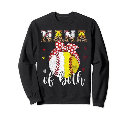 Nana Both Baseball Softball Sweatshirt - Fun Novelty Design Men Women - T-Shirt, Sweatshirt, Hoodie
