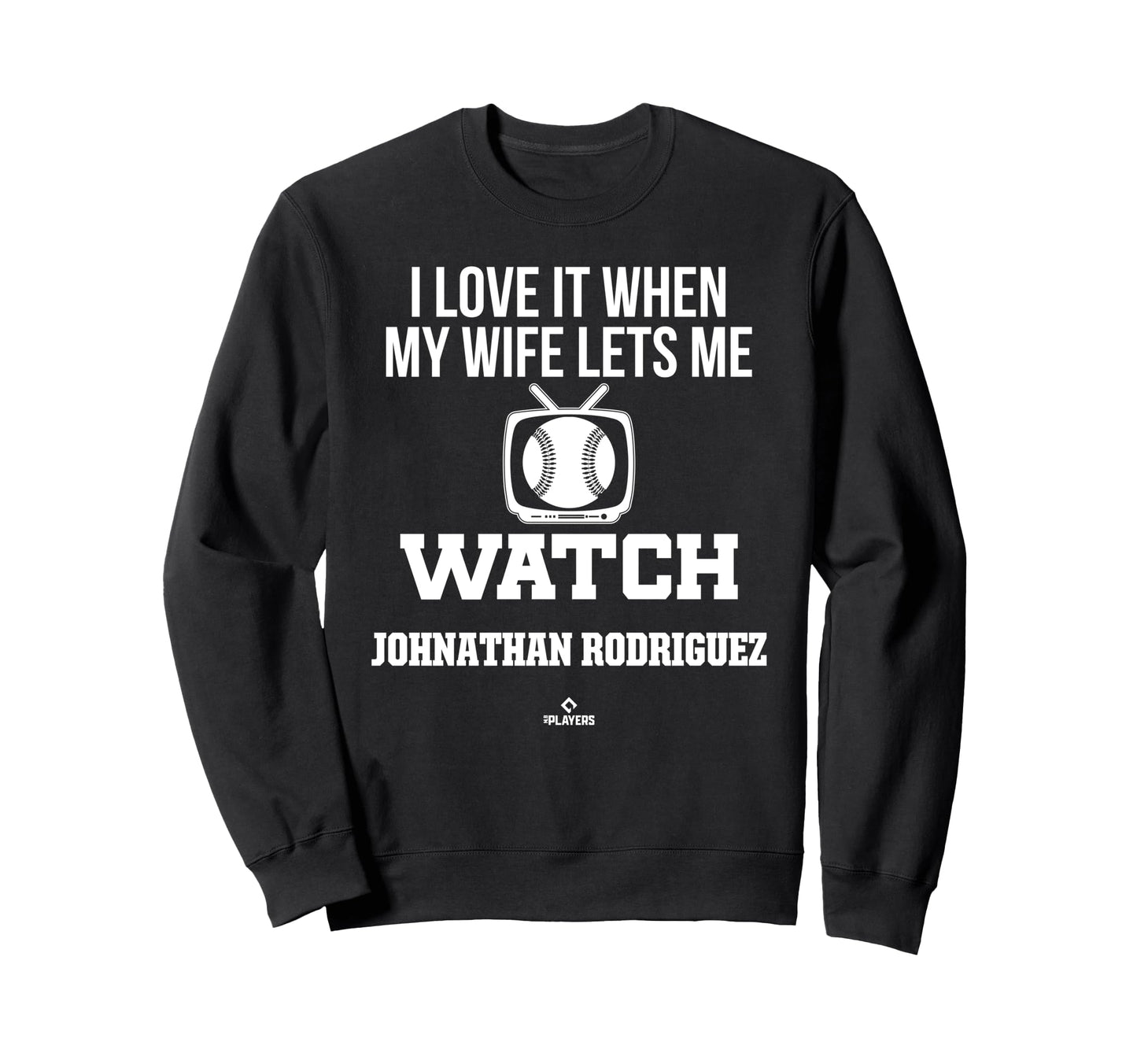 My Wife Lets Me Watch Johnathan Sweatshirt - Casual Everyday Wear Unisex - T-Shirt, Sweatshirt, Hoodie