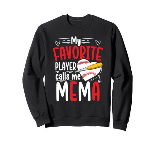 My Favorite Baseball Player Mema Sweatshirt - Custom Art Print for Adults - T-Shirt, Sweatshirt, Hoodie