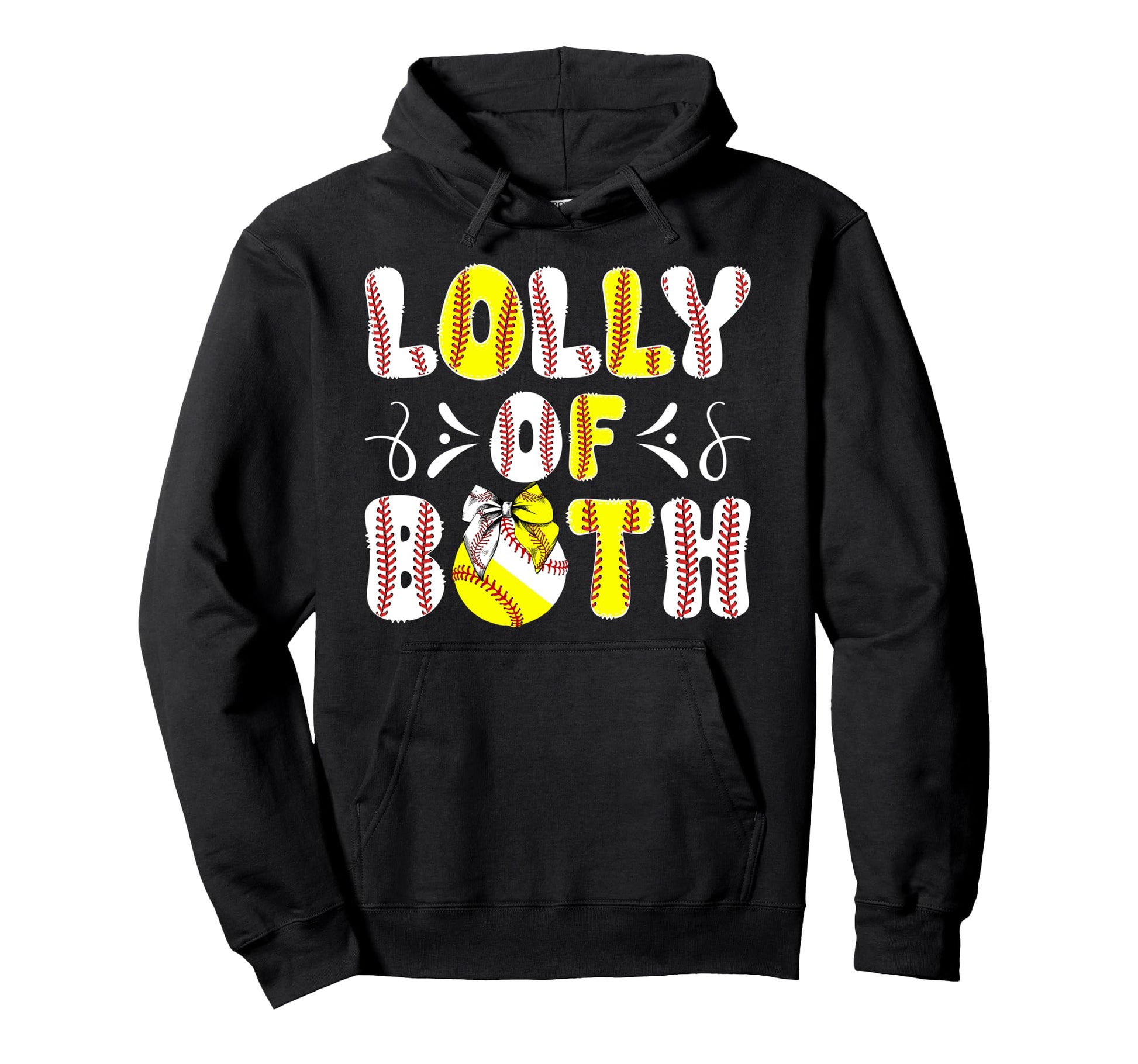 Lolly Both Proud Softball Baseball Hoodie - Streetwear Style Men Women - T-Shirt, Sweatshirt, Hoodie