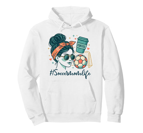 Soccer Mom Life Coffee Lover Messy Bun Hoodie - Aesthetic Graphic Unisex - T-Shirt, Sweatshirt, Hoodie