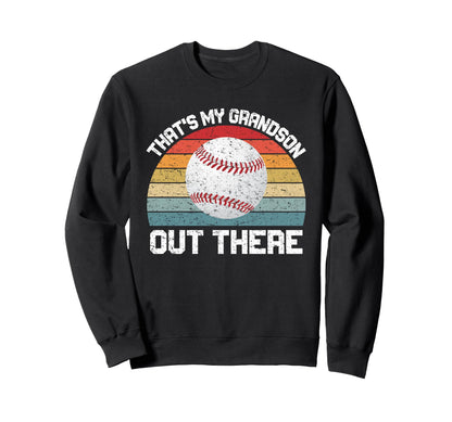 Thats My Grandson Out There Sweatshirt - Minimalist Print Men Women - T-Shirt, Sweatshirt, Hoodie