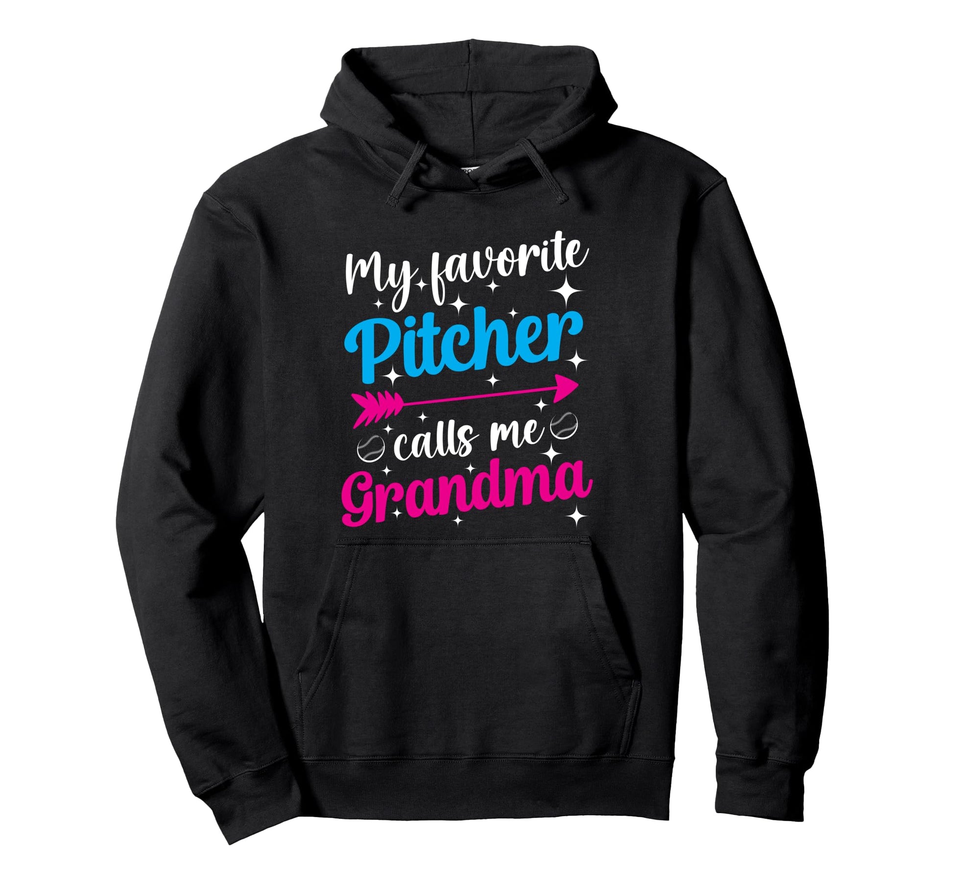 My Favorite Pitcher Calls Me Grandma Hoodie - Graphic Print for Adults - T-Shirt, Sweatshirt, Hoodie