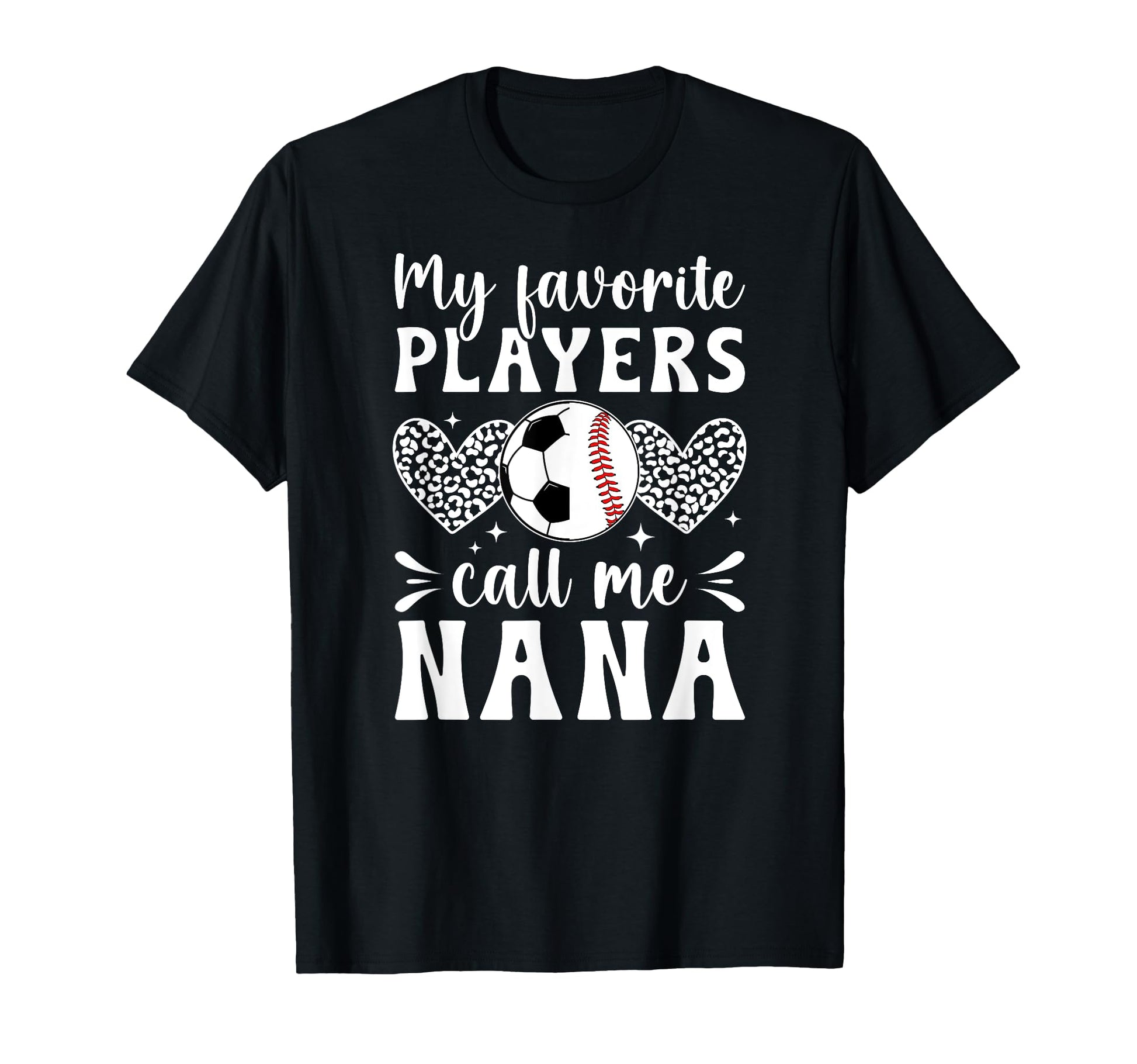 My Favorite Players Call Me Nana T-Shirt - Aesthetic Graphic Men Women - T-Shirt, Sweatshirt, Hoodie