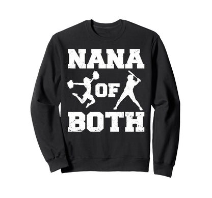 Nana Both Funny Baseball And Cheer Nana Sweatshirt - Novelty Apparel Unisex - T-Shirt, Sweatshirt, Hoodie