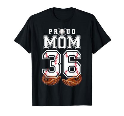 Proud Mom Baseball Player Number 36 T-Shirt - Streetwear Style for Adults - T-Shirt, Sweatshirt, Hoodie