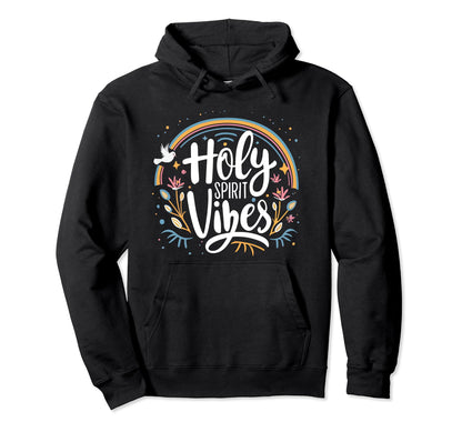 Holy Spirit Vibes Christian Spiritual Hoodie - Unique Graphic Unisex - T-Shirt, Sweatshirt, Hoodie