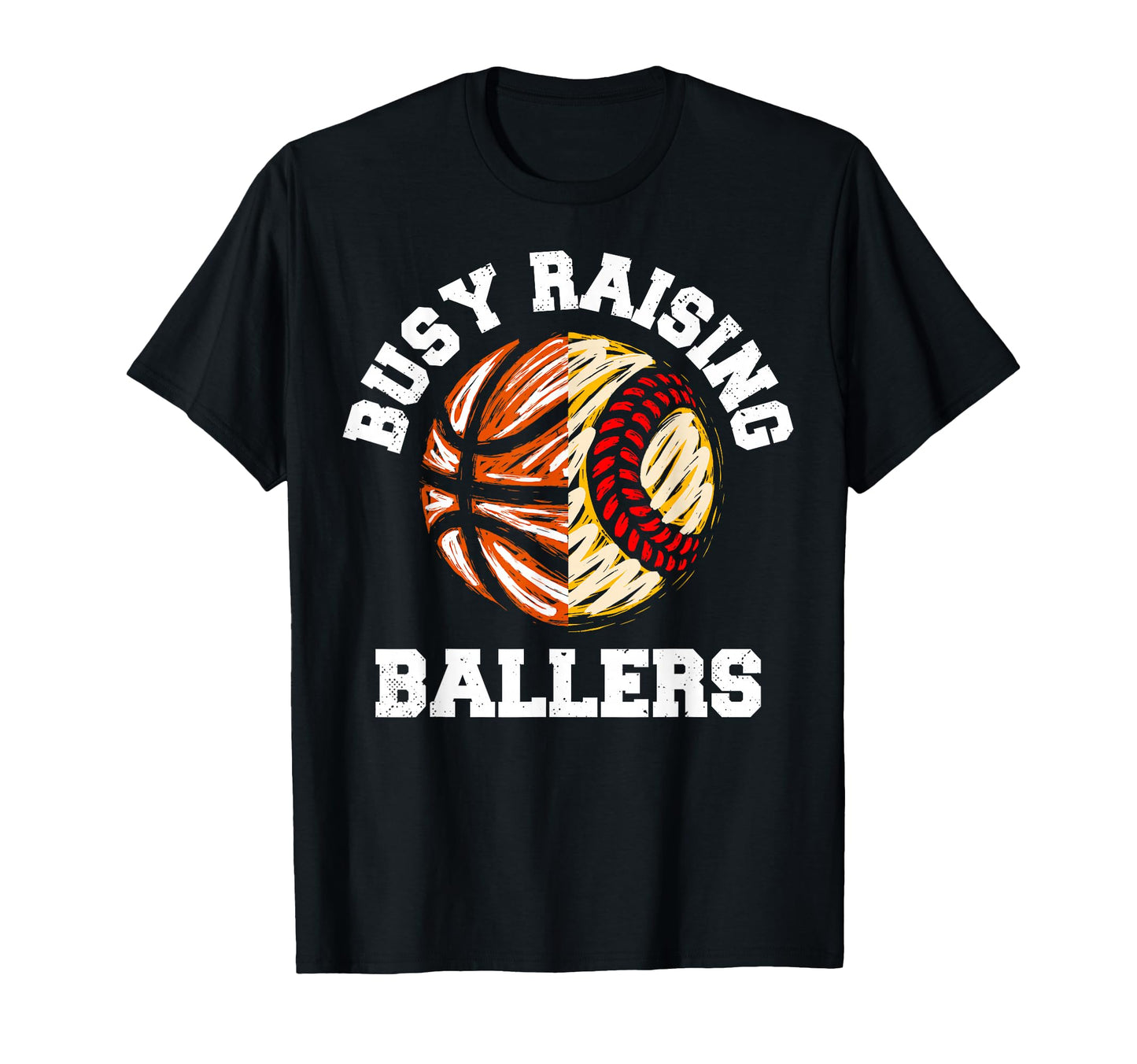 Busy Raising Ballers Funny Softball T-Shirt - Graphic Print Men Women - T-Shirt, Sweatshirt, Hoodie