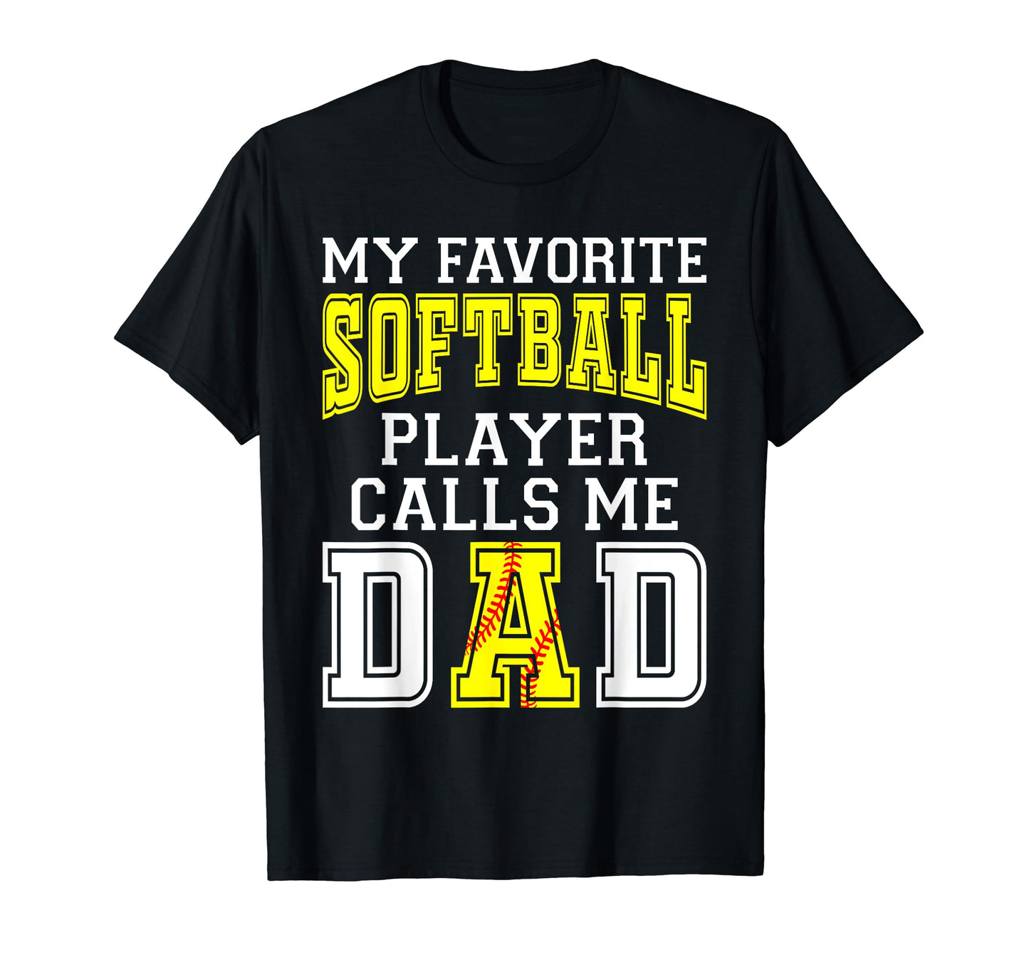 My Favorite Softball Player Calls Me T-Shirt - Novelty Apparel for Adults - T-Shirt, Sweatshirt, Hoodie