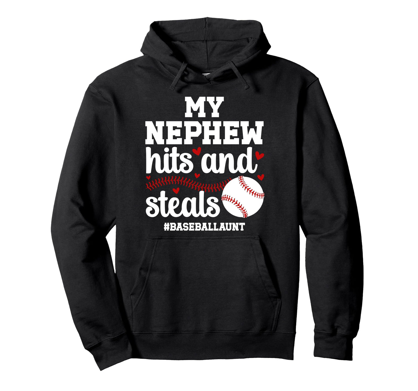 My Nephew Baseball Aunt Baseball Hoodie - Casual Everyday Wear Unisex - T-Shirt, Sweatshirt, Hoodie