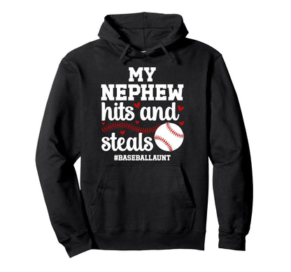My Nephew Baseball Aunt Baseball Hoodie - Casual Everyday Wear Unisex - T-Shirt, Sweatshirt, Hoodie