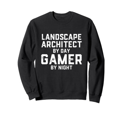 Landscape Architect Day Gamer Sweatshirt - Aesthetic Graphic Men Women - T-Shirt, Sweatshirt, Hoodie