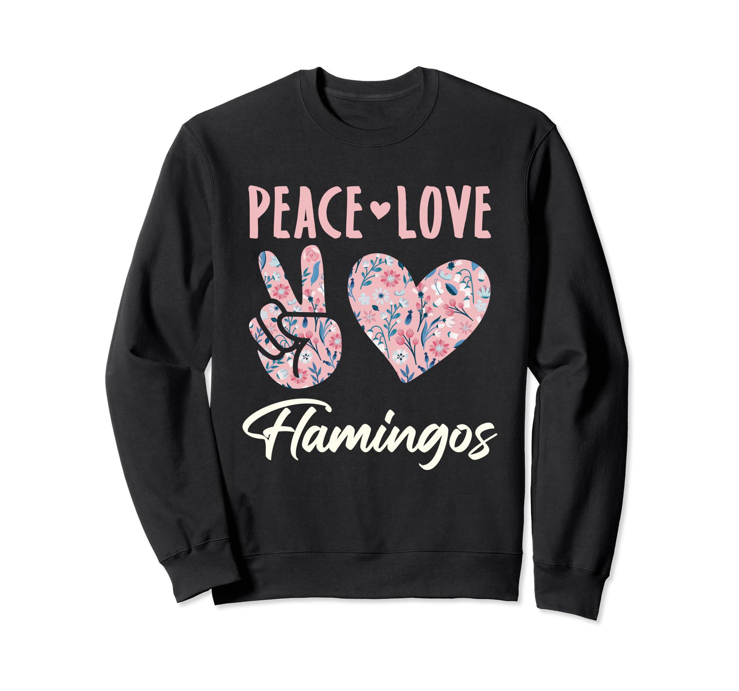 Peace Love Flamingos Lover Gifts And T-Shirt - Novelty Apparel for Adults - T-Shirt, Sweatshirt, Hoodie