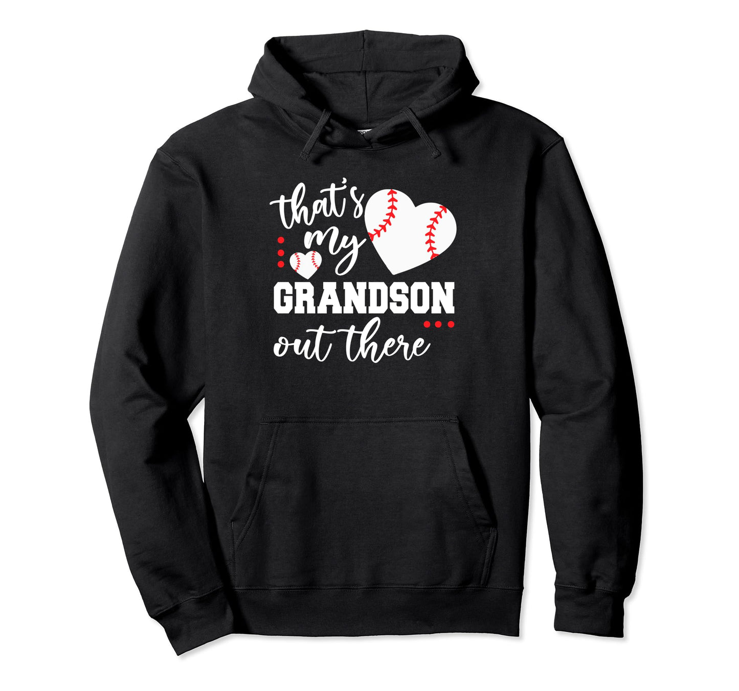 Thats My Grandson Out There Baseball Hoodie - Minimalist Print Unisex - T-Shirt, Sweatshirt, Hoodie