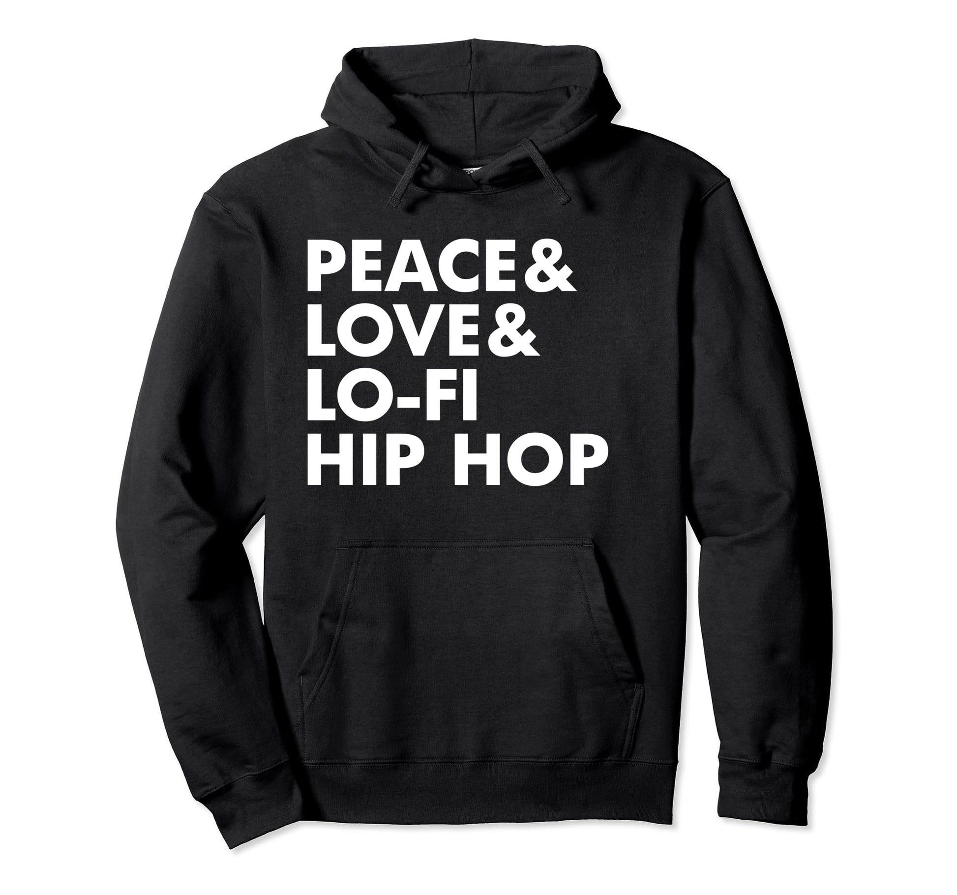 Peace Love And Lo Fi Hip Hop Hoodie - Casual Everyday Wear for Adults - T-Shirt, Sweatshirt, Hoodie