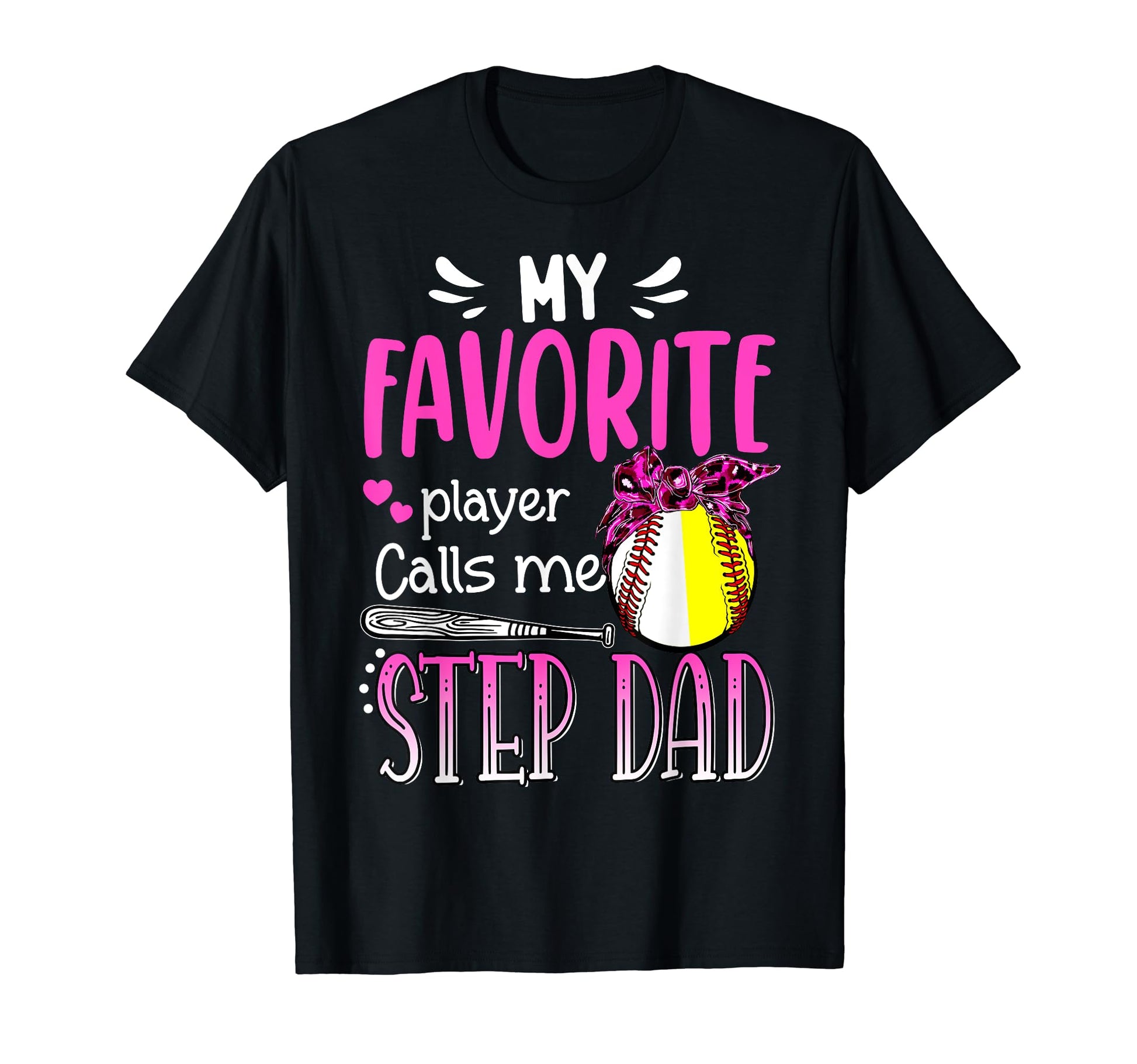 My Favorite Player Calls Me Step Dad T-Shirt - Streetwear Style Men Women - T-Shirt, Sweatshirt, Hoodie
