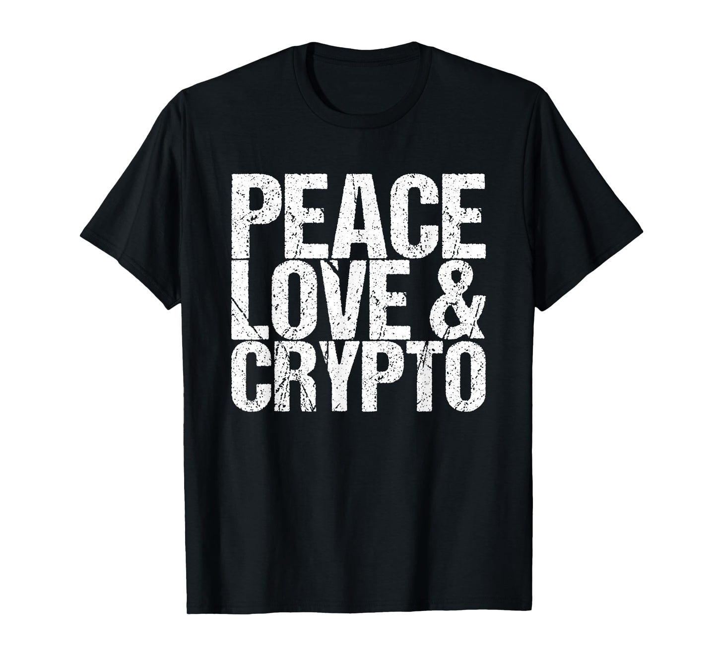 Peace Love Crypto T-Shirt - Novelty Apparel for Adults - T-Shirt, Sweatshirt, Hoodie