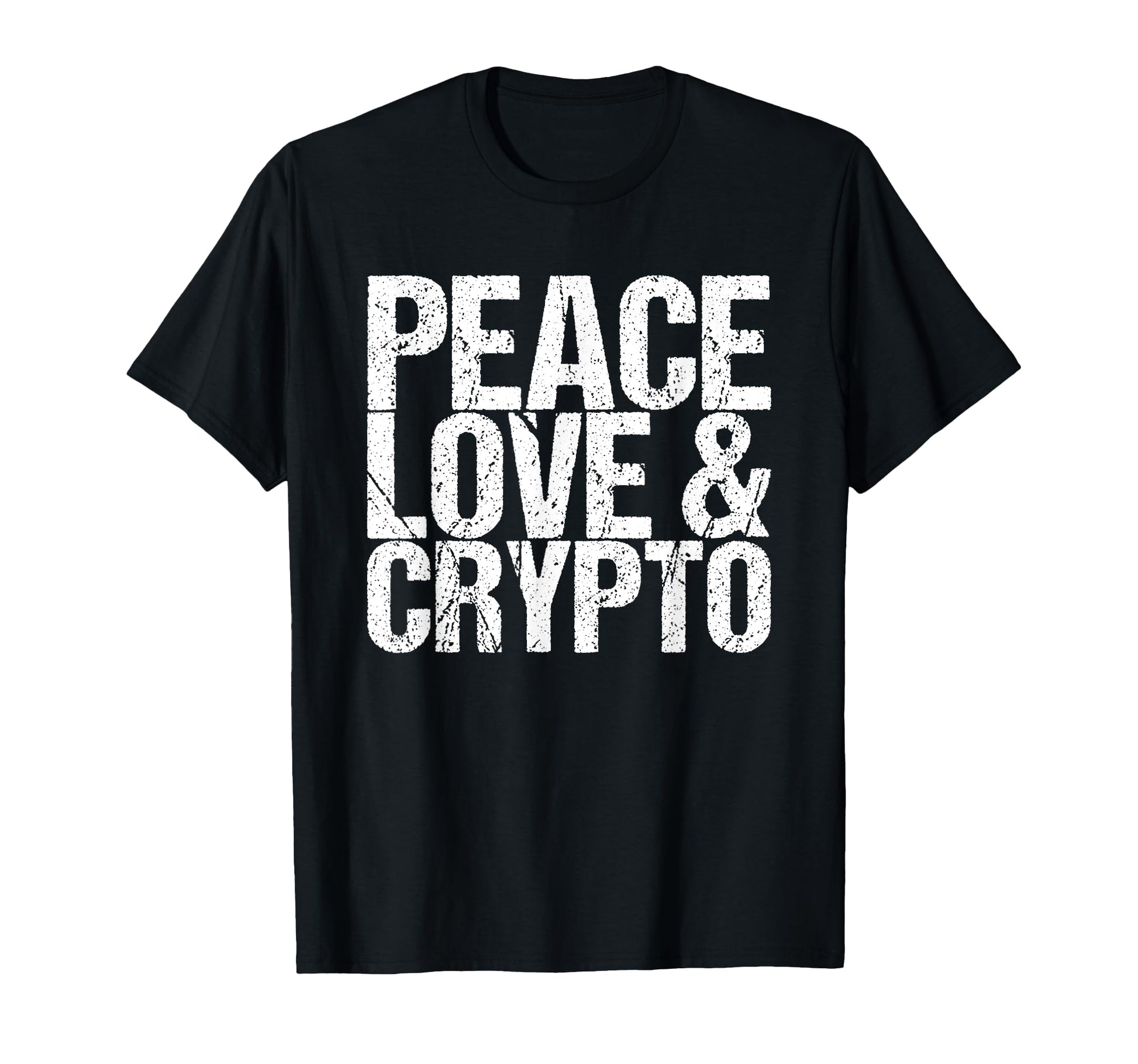 Peace Love Crypto T-Shirt - Novelty Apparel for Adults - T-Shirt, Sweatshirt, Hoodie