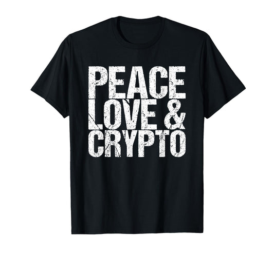Peace Love Crypto T-Shirt - Novelty Apparel for Adults - T-Shirt, Sweatshirt, Hoodie