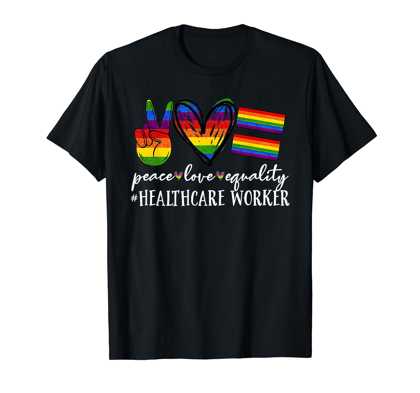 Lgbt Healthcare Worker Peace Love T-Shirt - Unique Graphic for Adults - T-Shirt, Sweatshirt, Hoodie