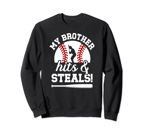 My Brother Funny Baseball Brother Sweatshirt - Custom Art Print Unisex - T-Shirt, Sweatshirt, Hoodie