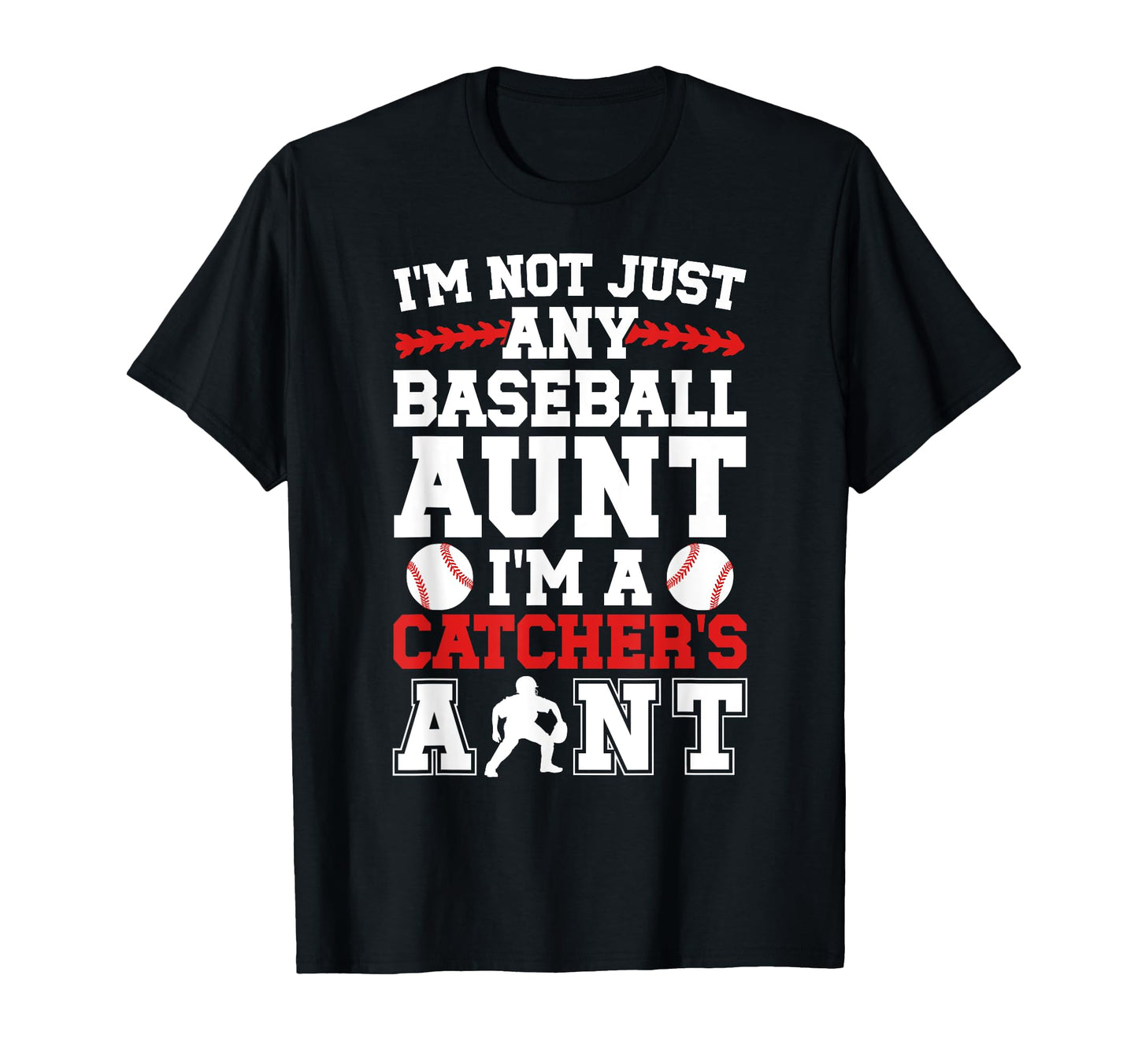 Im Baseball Catcher Aunt Baseball T-Shirt - Minimalist Print for Adults - T-Shirt, Sweatshirt, Hoodie