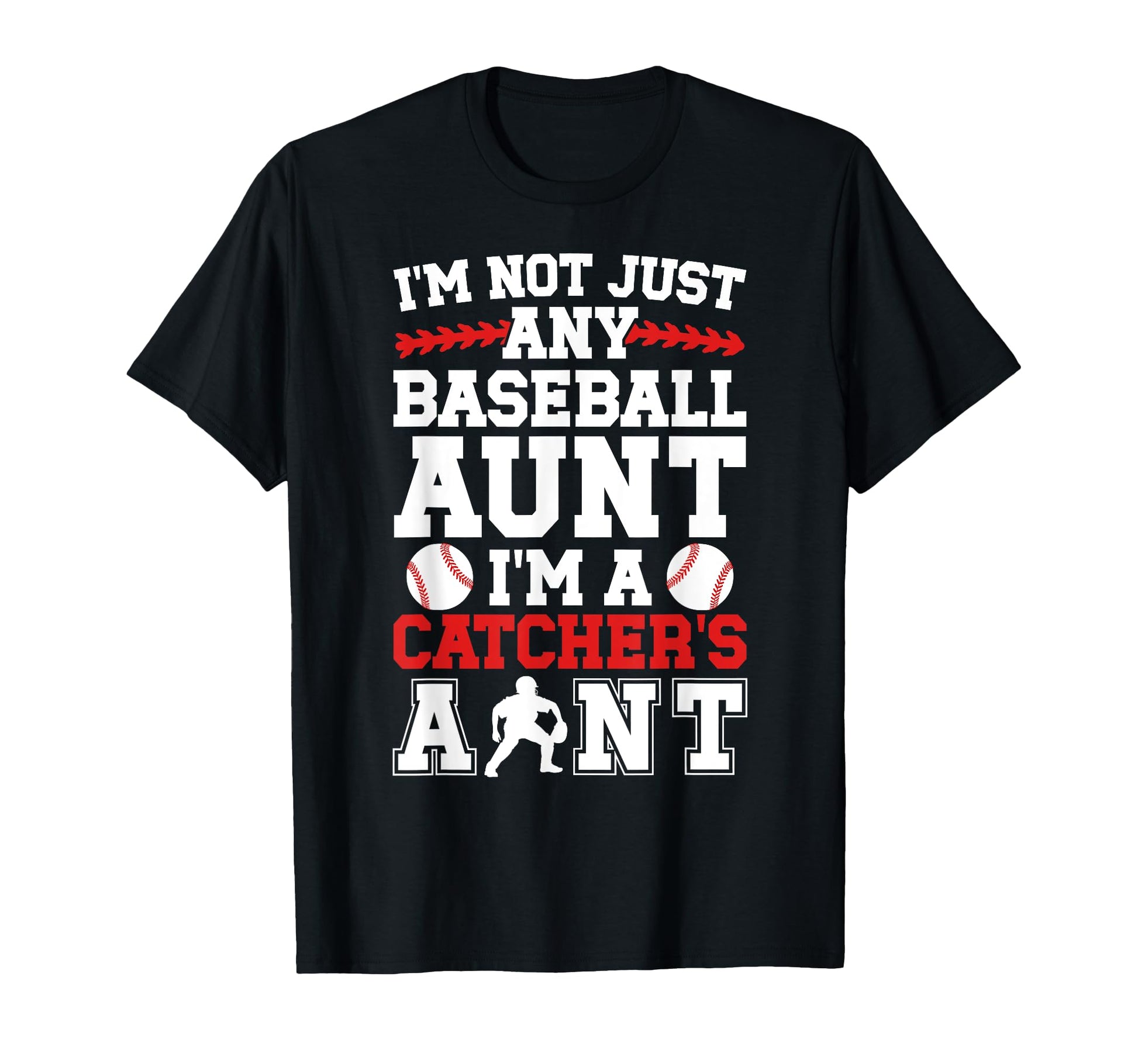 Im Baseball Catcher Aunt Baseball T-Shirt - Minimalist Print for Adults - T-Shirt, Sweatshirt, Hoodie