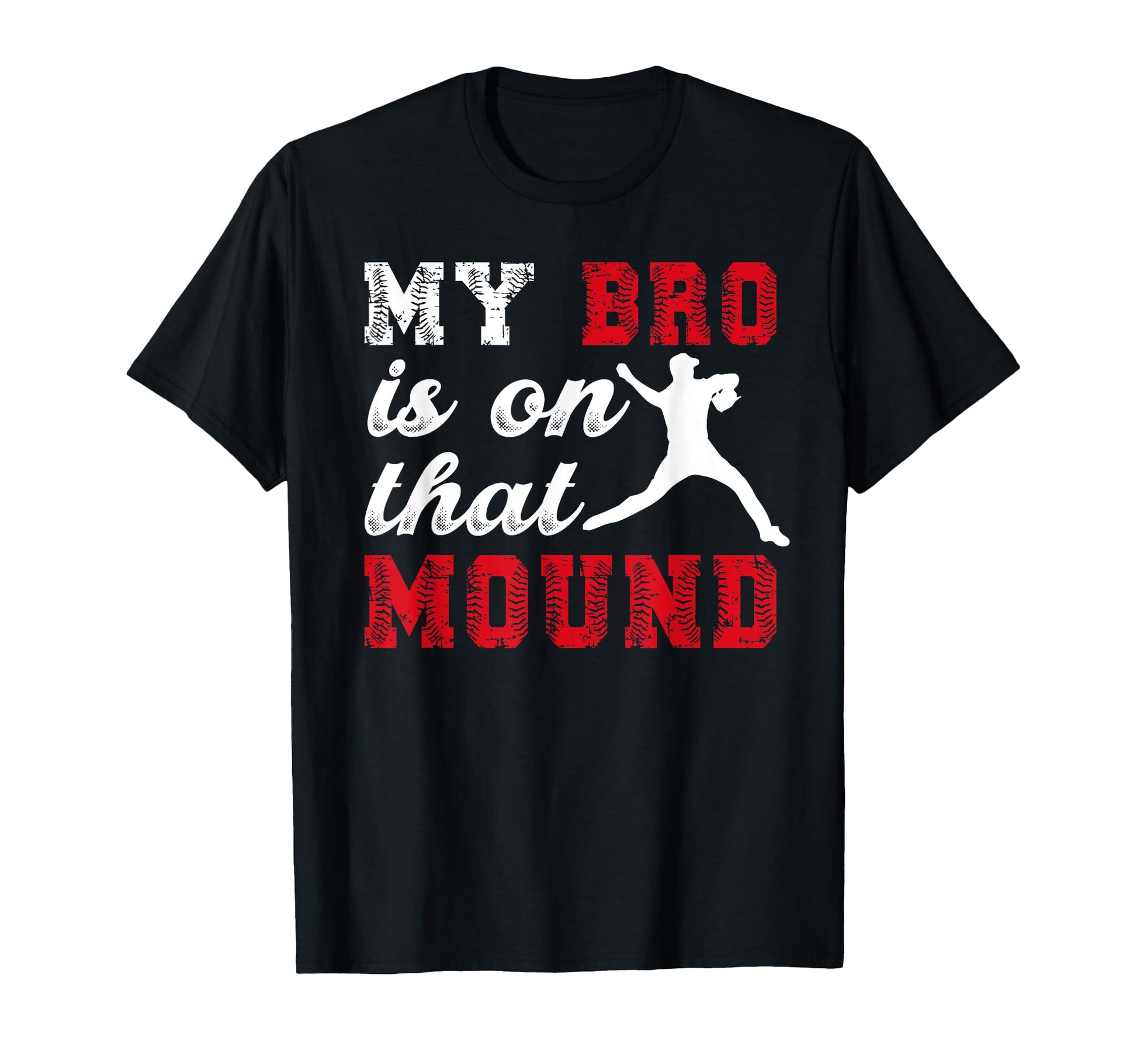That Mound Baseball Pitcher Brother T-Shirt - Minimalist Print for Adults - T-Shirt, Sweatshirt, Hoodie