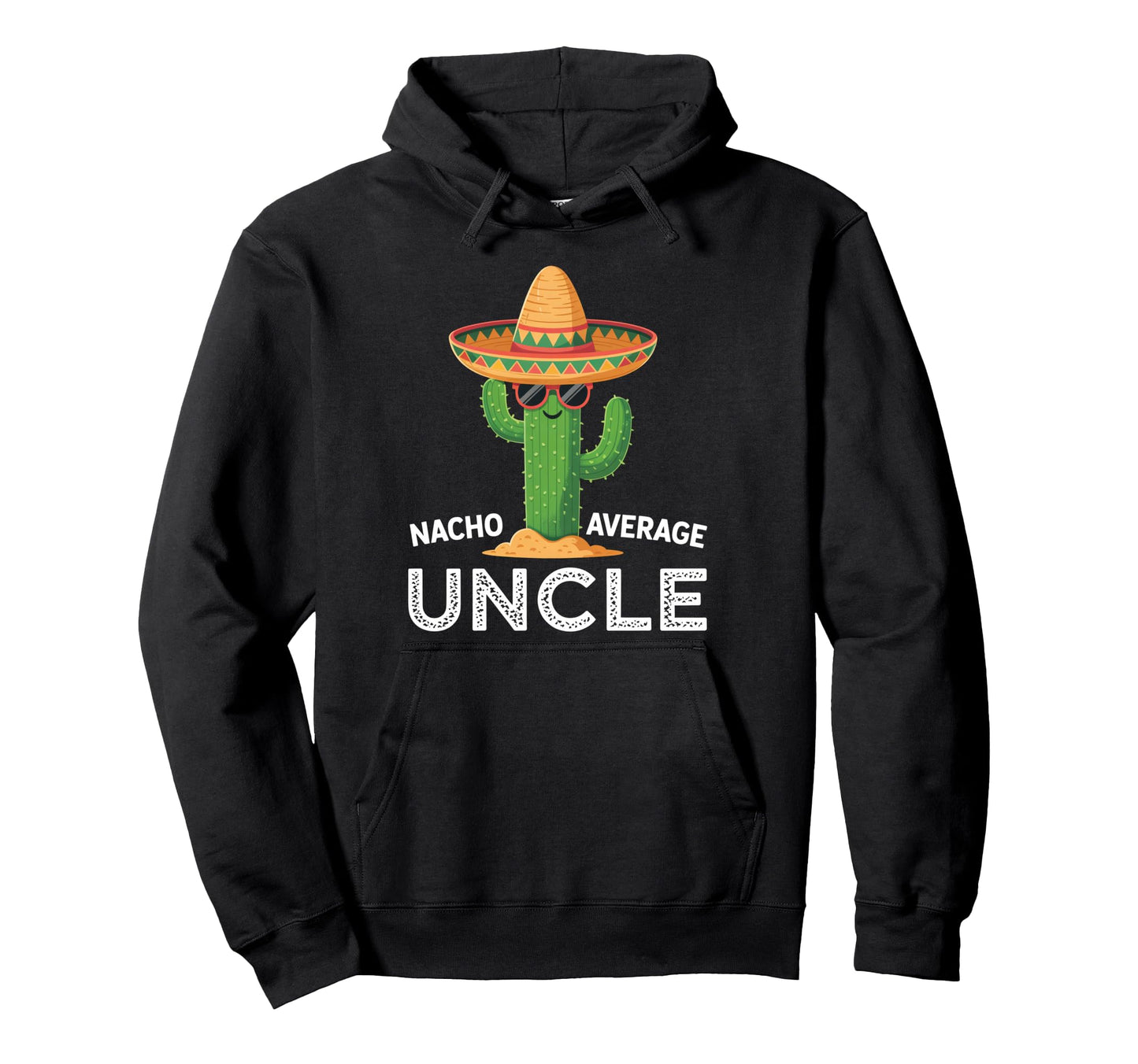 Fun Hilarious Uncle Joke Funny Hoodie - Casual Everyday Wear Men Women - T-Shirt, Sweatshirt, Hoodie