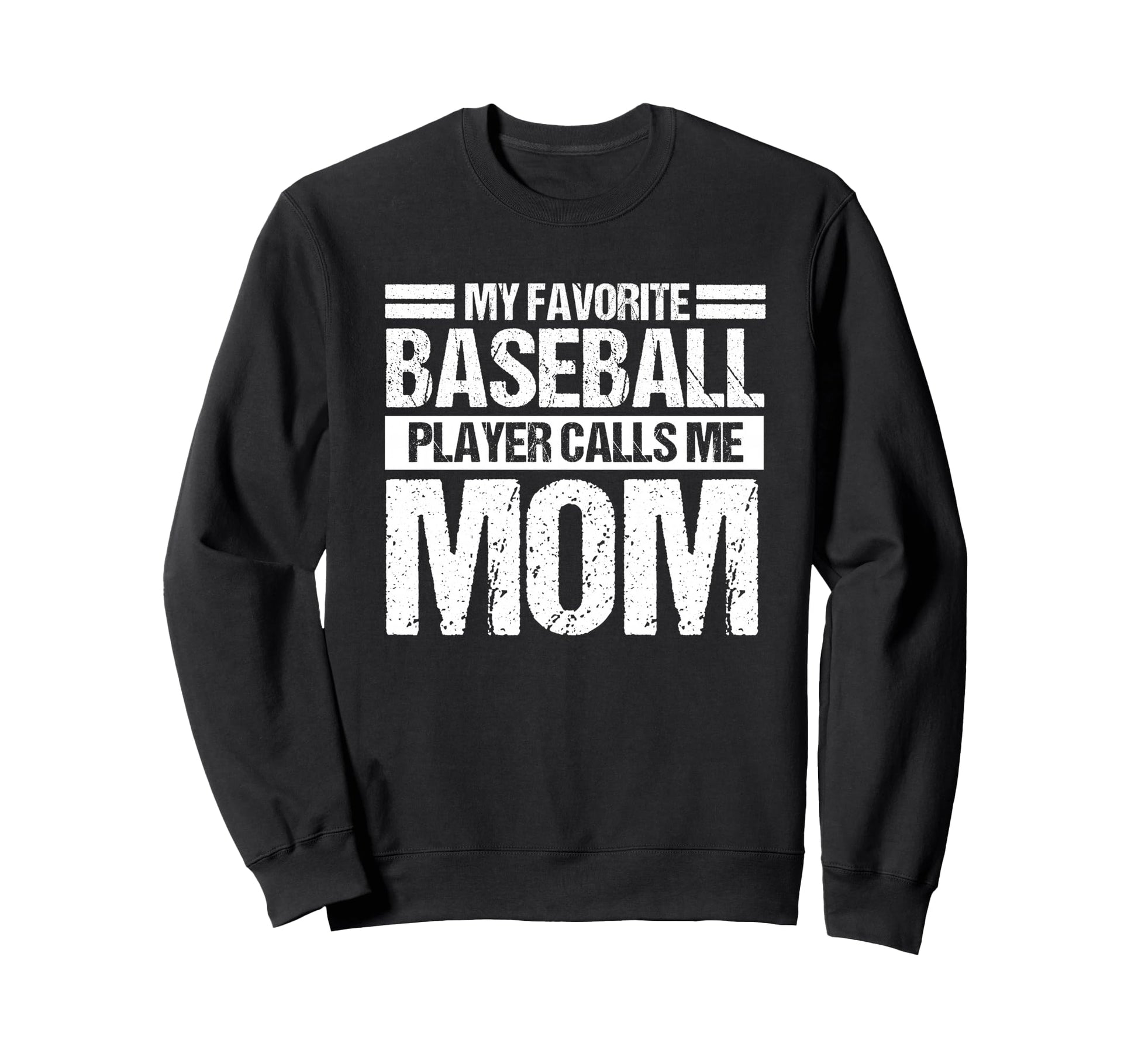 My Favorite Baseball Player Calls Me Sweatshirt - Custom Art Print Unisex - T-Shirt, Sweatshirt, Hoodie