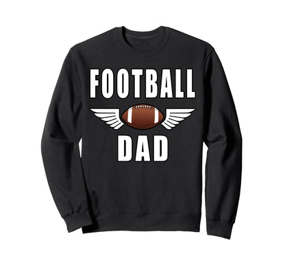 Football Dad Game Day Football Sweatshirt - Fun Novelty Design Unisex - T-Shirt, Sweatshirt, Hoodie