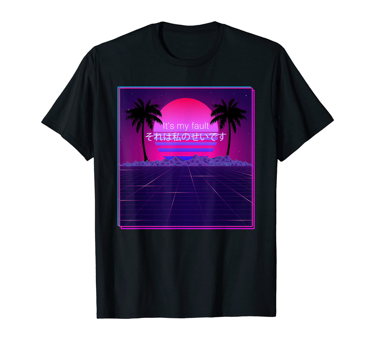 Its My Fault Aesthetic Vaporwave T-Shirt - Casual Everyday Wear Men Women - T-Shirt, Sweatshirt, Hoodie