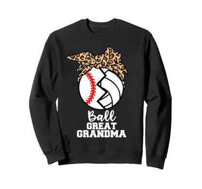 Ball Great Grandma Funny Baseball Sweatshirt - Casual Everyday Wear Unisex - T-Shirt, Sweatshirt, Hoodie