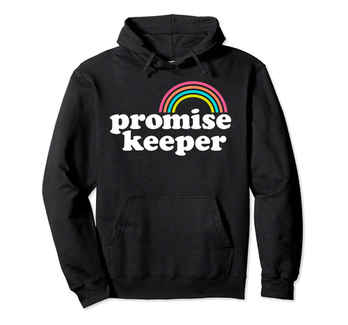Christian Promise Keeper Rainbow Hoodie - Fun Novelty Design for Adults - T-Shirt, Sweatshirt, Hoodie