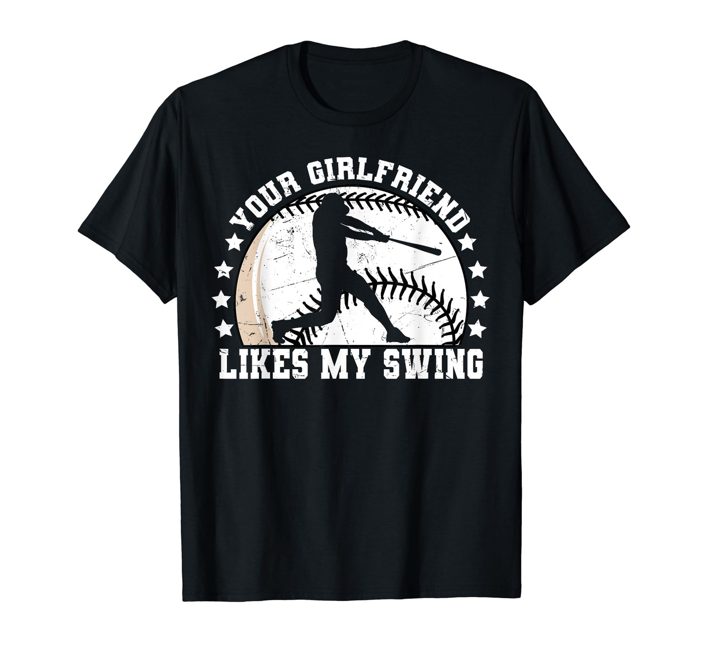 Your Girlfriend Likes My Swing Funny T-Shirt - Streetwear Style Men Women - T-Shirt, Sweatshirt, Hoodie