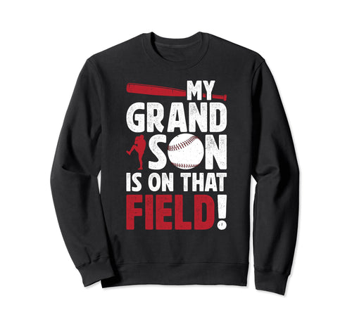 That Field Baseball Grandpa Baseball Sweatshirt - Graphic Print for Adults - T-Shirt, Sweatshirt, Hoodie
