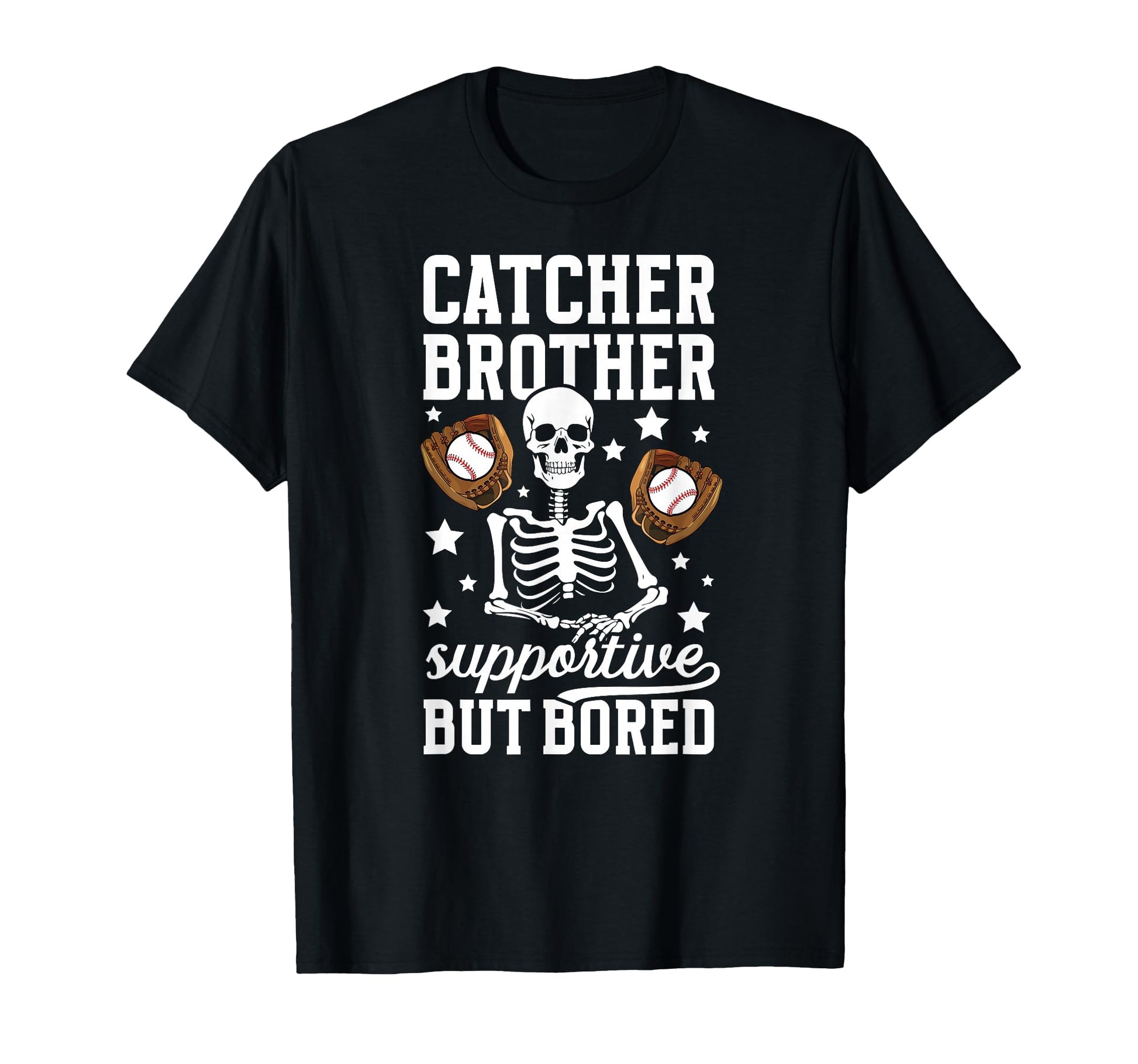 Baseball Catcher Brother Supportive T-Shirt - Unique Graphic for Adults - T-Shirt, Sweatshirt, Hoodie