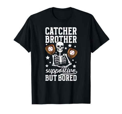 Baseball Catcher Brother Supportive T-Shirt - Unique Graphic for Adults - T-Shirt, Sweatshirt, Hoodie