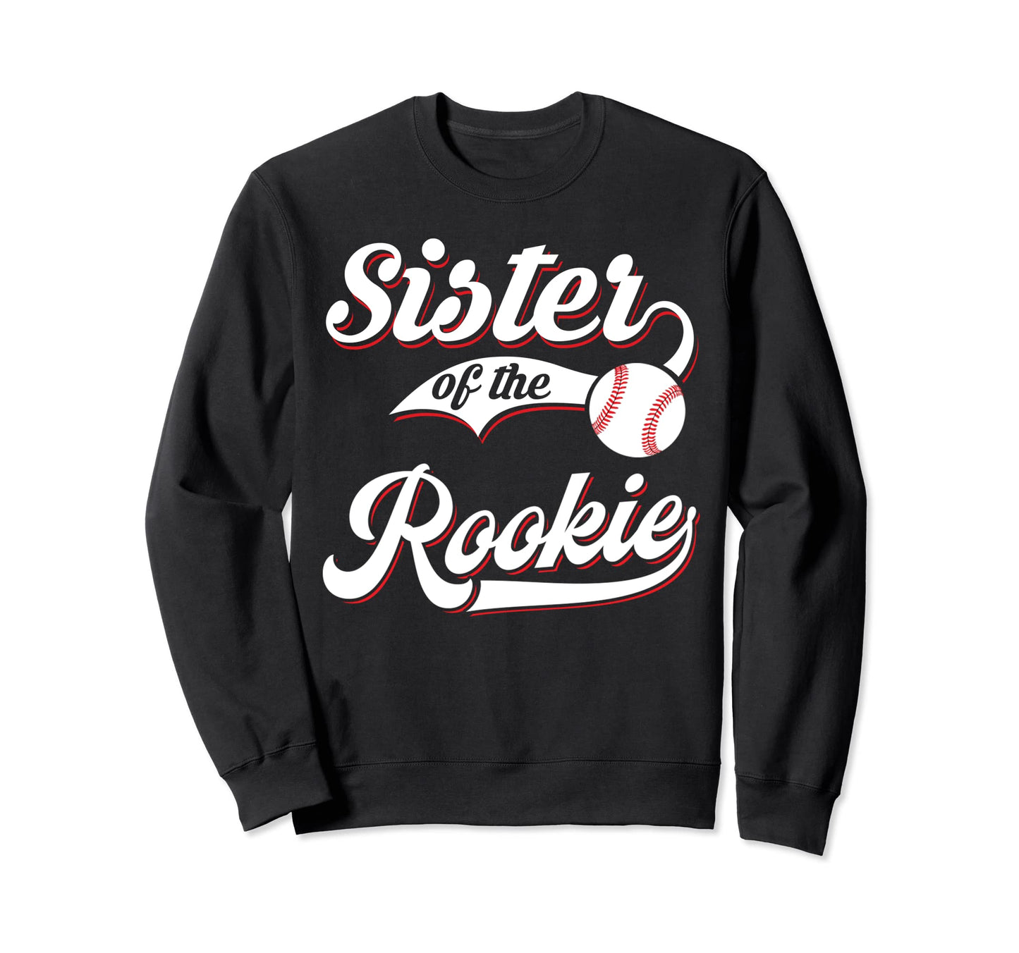 Sister Rookie Matching Family Sweatshirt - Custom Art Print Unisex - T-Shirt, Sweatshirt, Hoodie