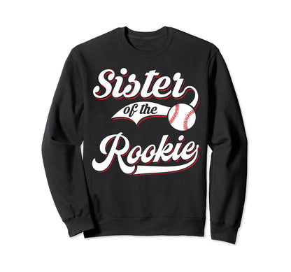 Sister Rookie Matching Family Sweatshirt - Custom Art Print Unisex - T-Shirt, Sweatshirt, Hoodie