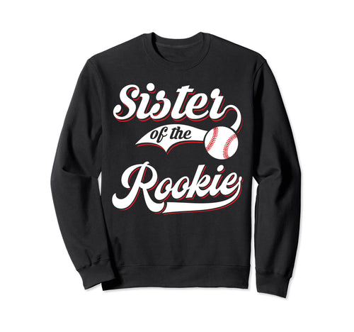 Sister Rookie Matching Family Sweatshirt - Custom Art Print Unisex - T-Shirt, Sweatshirt, Hoodie